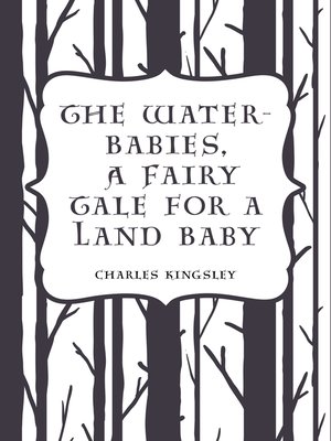 cover image of The Water-Babies, A Fairy Tale for a Land Baby